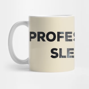 Professional sleeper Mug